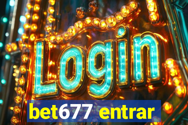 bet677 entrar